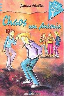 For Girls only / Chaos um Antonia