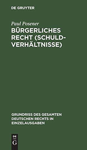 Bürgerliches Recht (Schuldverhältnisse) (Grundriß des gesamten deutschen Rechts in Einzelausgaben, 2, Band 2)