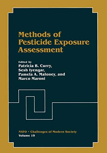 Methods of Pesticide Exposure Assessment (Nato Challenges of Modern Society (closed)) (Nato Challenges of Modern Society, 19, Band 19)