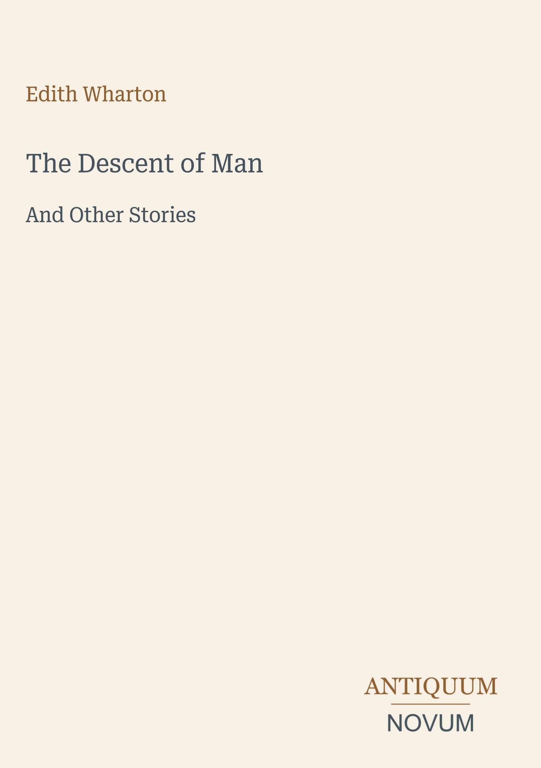 The Descent of Man: And Other Stories