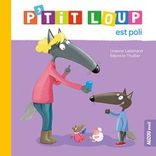 P'tit Loup est poli