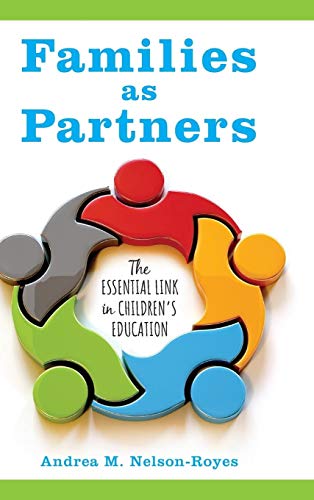 Families as Partners: The Essential Link in Children's Education