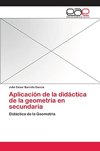 Aplicación de la didáctica de la geometría en secundaria: Didáctica de la Geometría