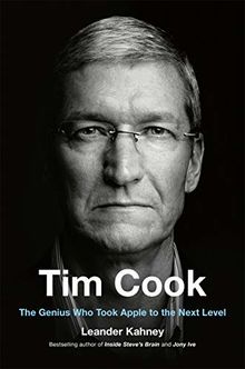 Tim Cook: The Genius Who Took Apple to the Next Level