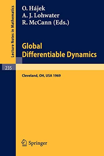 Global Differentiable Dynamics: Proceedings of the Conference, held at Case Western Reserve University, Cleveland, Ohio, June 2-6, 1969 (Lecture Notes in Mathematics (235), Band 235)