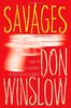 Savages: A Novel