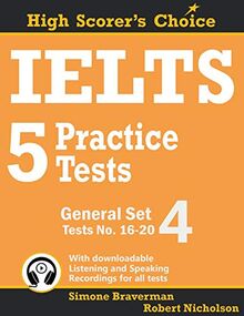 IELTS 5 Practice Tests, General Set 4: Tests No. 16-20 (High Scorer's Choice, Band 8)