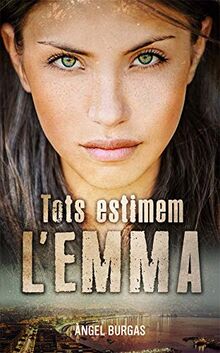 Tots estimem l'Emma (La Galera jove, Band 35)