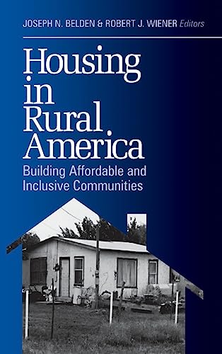 Housing in Rural America: Building Affordable and Inclusive Communities