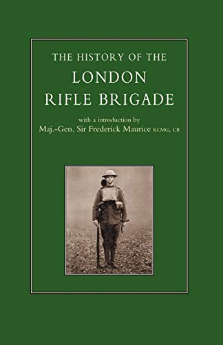 The History of the London Rifle Brigade