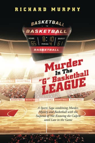 Murder In The “G” Basketball League