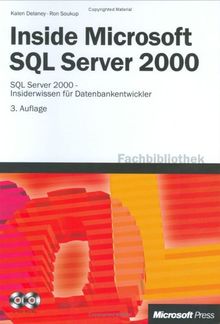 Inside Microsoft SQL Server 2000 - Insiderwissen für Datenbankentwickler, m. 2 CD-ROMs