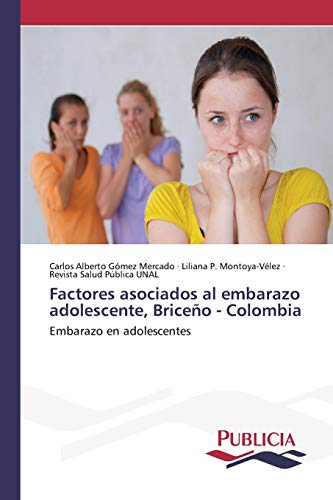 Factores asociados al embarazo adolescente, Briceño - Colombia: Embarazo en adolescentes