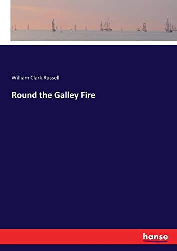 Round the Galley Fire