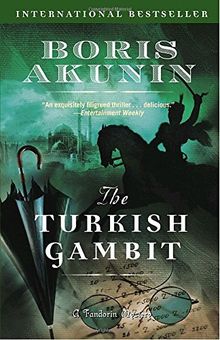 The Turkish Gambit (Erast Fandorin, Band 2)