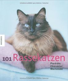 101 Rassekatzen: Porträts, Charakter, Merkmale