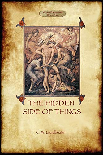 Leadbeater, Charles Webster The Hidden Side Of Things - Vols. I & Ii