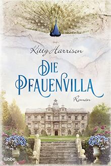 Die Pfauenvilla: Roman