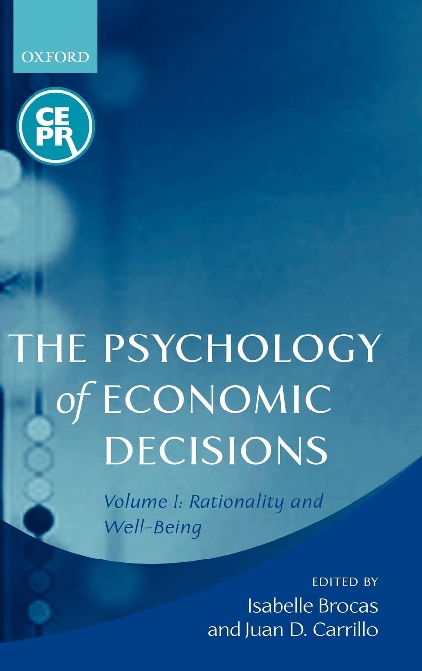 The Psychology of Economic Decisions: Volume 1: Rationality and Well-Being