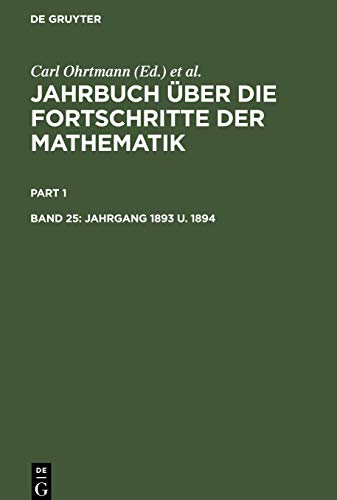 Jahrgang 1893 u. 1894 (Jahrbuch über die Fortschritte der Mathematik)