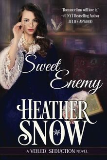 Sweet Enemy (Veiled Seduction Series, Band 1)