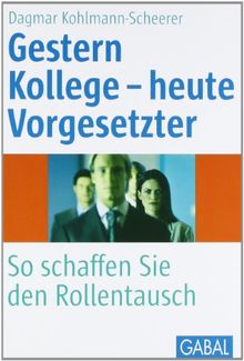 Gestern Kollege - heute Vorgesetzter: So schaffen Sie den Rollentausch