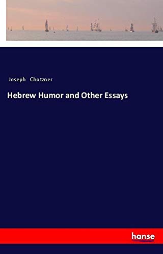 Hebrew Humor and Other Essays