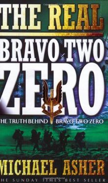 Real Bravo Two Zero: The Truth Behind "Bravo Two Zero" (Cassell Military Paperbacks)