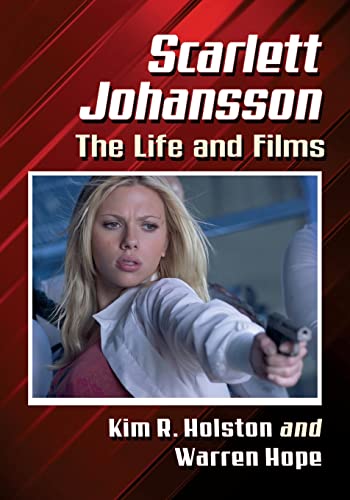 Scarlett Johansson: The Life and Films