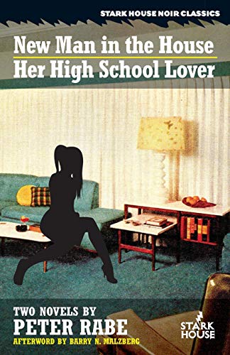 New Man in the House / Her High-School Lover (Stark House Press)