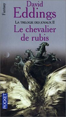 La trilogie des joyaux, Tome 2 : Le chevalier de rubis (Science Fiction)