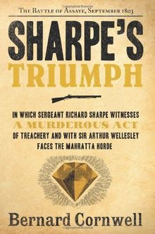 Sharpe's Triumph: The Battle of Assaye, September 1803 (Richard Sharpe Adventure)