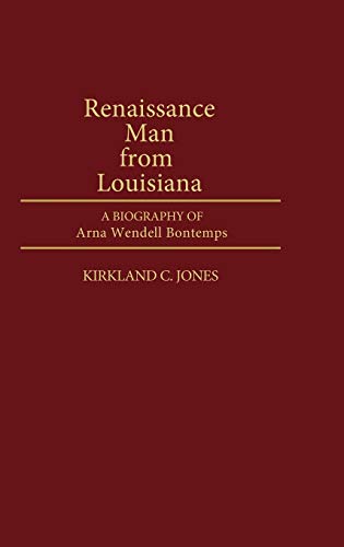 Renaissance Man from Louisiana: A Biography of Arna Wendell Bontemps (Contributions in Afro-american & African Studies)