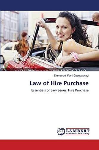 Law of Hire Purchase: Essentials of Law Series: Hire Purchase