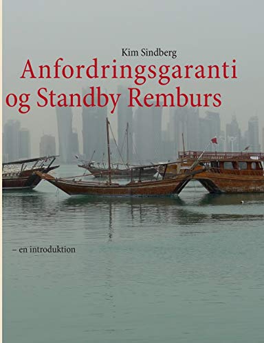 Anfordringsgaranti og Standby Remburs: - en introduktion