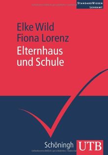 Elternhaus und Schule. StandardWissen Lehramt