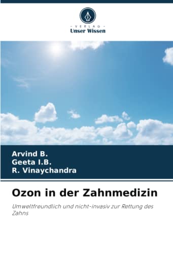 Ozon in der Zahnmedizin: Umweltfreundlich und nicht-invasiv zur Rettung des Zahns