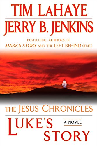Luke's Story: The Jesus Chronicles