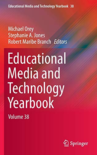 Educational Media and Technology Yearbook: Volume 38 (Educational Media and Technology Yearbook, 38, Band 38)