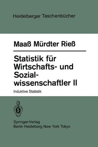 Statistik für Wirtschafts- und Sozialwissenschaftler Ii: Induktive Statistik (Heidelberger Taschenbücher)