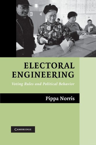 Electoral Engineering: Voting Rules and Political Behavior (Cambridge Studies in Comparative Politics)