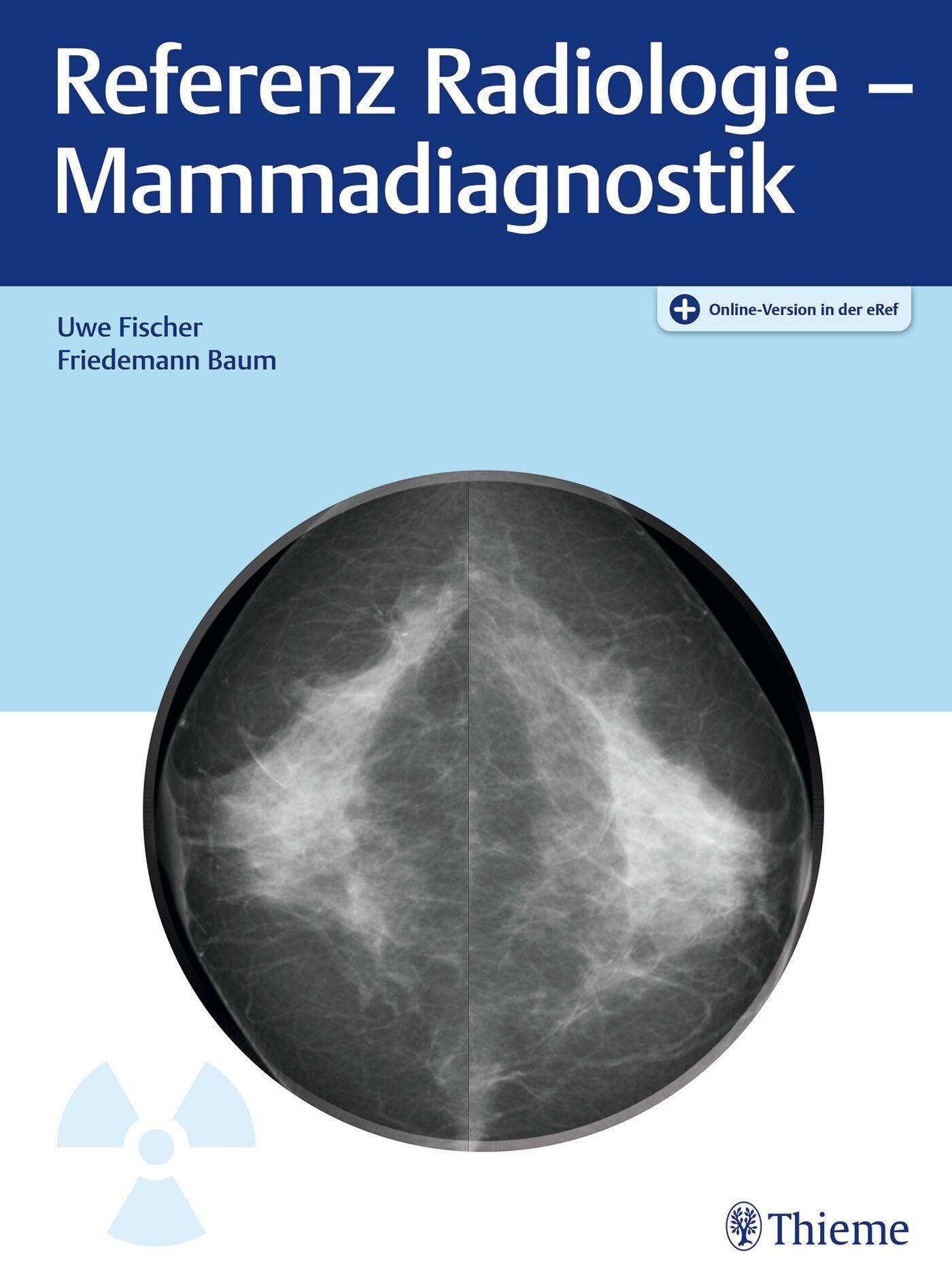 Fischer, Uwe: Referenz Radiologie - Mammadiagnostik