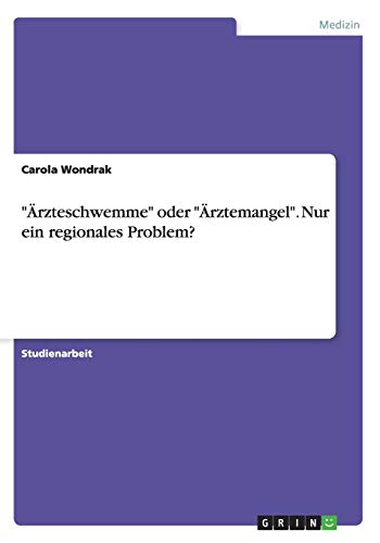 Ärzteschwemme oder Ärztemangel: Nur ein regionales Problem?
