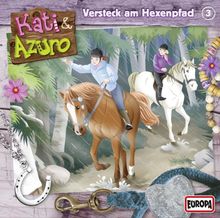 Kati & Azuro - 3: Versteck am Hexenpfad