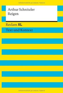 Reigen: Reclam XL - Text und Kontext