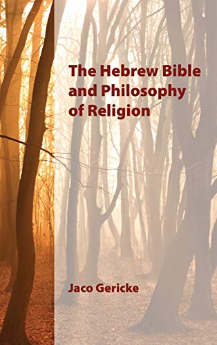 The Hebrew Bible and Philosophy of Religion (Society of Biblical Literature Resouces for Biblical Study)