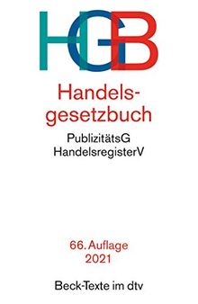 Handelsgesetzbuch: mit Einführungsgesetz, Publizitätsgesetz und Handelsregisterordnung (Beck-Texte im dtv)