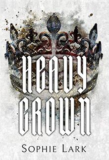 Heavy Crown: Illustrated Edition (Brutal Birthright, Band 6)