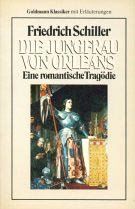 Die Jungfrau von Orleans. Eine romantische Tragödie.