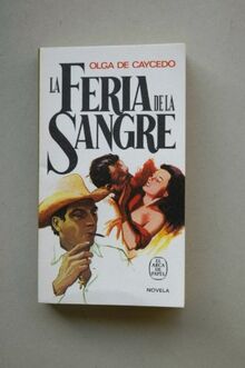 La feria de la sangre von Olga De Caycedo | Buch | Zustand gut